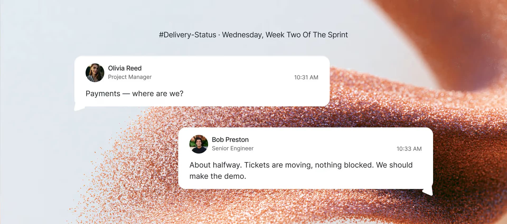 #Delivery-Status thread, Wednesday: Olivia asks where Payments stands, Bob replies it's about halfway with tickets moving and nothing blocked
